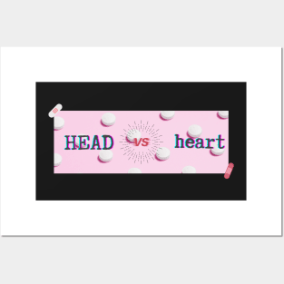 Happy pills. Head vs heart Posters and Art